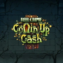 Reel Crime: Coffin Up Cash