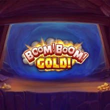 Boom! Boom! Gold!