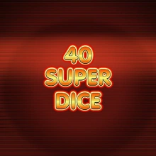 40 Super Dice