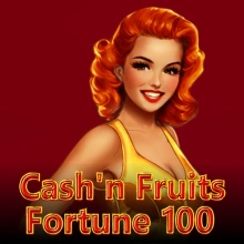 Cash’n Fruits Fortune 100