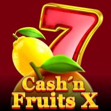 Cash’n Fruits X